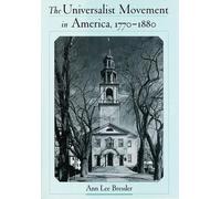 The Universalist Movement in America, 1770-1880 by Ann Lee Bressler (English) Ha