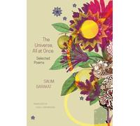 The Universe, All at Once: Selected Poems (The Arab List)