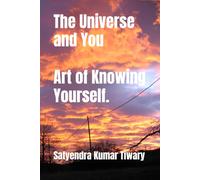 “The Universe and You”: Art of Knowing Yourself.