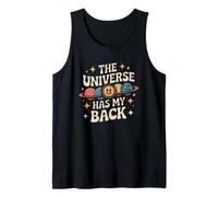 The Universe Has My Back Cosmic Quote Tank Top