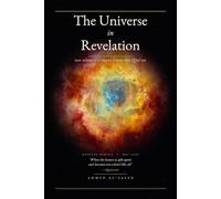 The Universe in Revelation: 100 Scientific Signs from the Qur'an