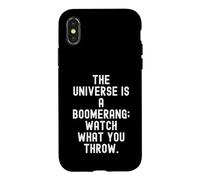 the universe is a boomerang watch what you throw Case for iPhone X/XS