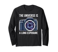 The Universe is A Long Exposure Space Photographer Long Sleeve T-Shirt