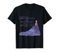 The Universe is Always on My Side T-Shirt