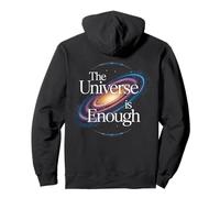 The Universe Is Enough Cosmic Design Pullover Hoodie