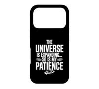 The Universe Is Expanding So Is My Patience Science Case for iPhone 17 Pro