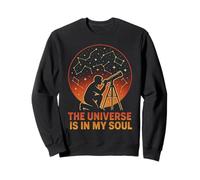 The Universe Is In My Soul Astronomy Sweatshirt