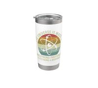 The Universe is Made of Protons Neutrons Electron and Morons Stainless Steel Insulated Tumbler