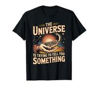 The Universe is Trying to Tell You Something Numbers Value Graphic T-Shirt