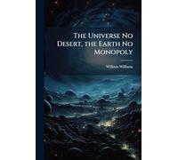 The Universe No Desert, the Earth No Monopoly