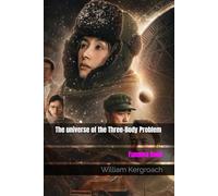 The universe of the Three-Body Problem: Fandom Book