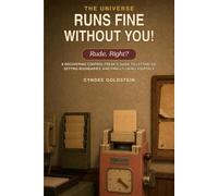The Universe Runs Fine Without You! Rude, Right?: A Recovering Control Freak’s Guide to Letting Go, Setting Boundaries, and Finally Liking Yourself
