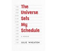 The Universe Sets My Schedule
