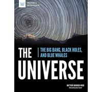 The Universe: The Big Bang, Black Holes, and Blue Whales (Inquire & Investigate)