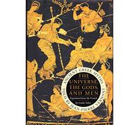 The Universe, the Gods, and Men: Ancient Greek Myths