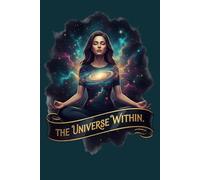 The Universe Within: A Daily Reflection Journal for Mindfulness, Self-Discovery and Inner Peace | 100 Pages, 6x9 Inch