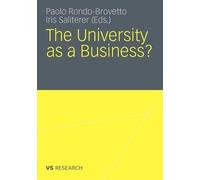 The University as a Business by Iris Saliterer, Paolo Rondo-B... - 9783531180458
