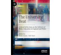 The University Beat: Critical Reflections on the Delivery of Police Education in England and Wales