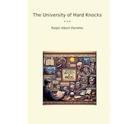 The University of Hard Knocks (Classic Books)