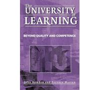 The University of Learning: Beyond Quality and Competence