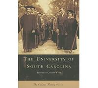The University of South Carolina (Campus History)