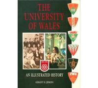 The University of Wales: An Illustrated History