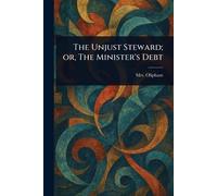 The Unjust Steward; or, The Minister's Debt