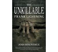 The Unkillable Frank Lightning