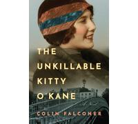 The Unkillable Kitty O'Kane : A Novel