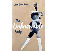 The Unknowable Body