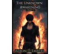 The Unknown: Awakening - Part 1: 4