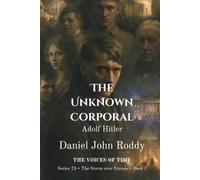 The Unknown Corporal: Adolf Hitler (Series 75: The Storm over Europe)