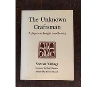 The Unknown Craftsman: A Japanese Insight into Beauty