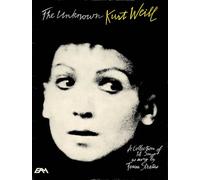 The Unknown Kurt Weill: A Collection of 14 Songs as Sung by Teresa Stratas (Piano Vocal)