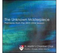 The Unknown Masterpiece - Premieres from the 2003-2004 Season