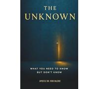 The Unknown: What You Need to Know but Don’t Know