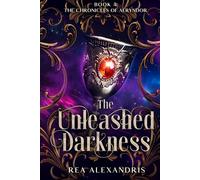 The Unleashed Darkness: An enemies-to-lovers romantasy of dark gods, cursed magic, and divine seduction (The Chronicles of Aeryndor)