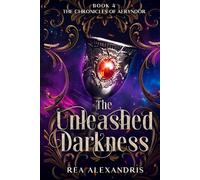 The Unleashed Darkness: An enemies-to-lovers romantasy of dark gods, cursed magic, and divine seduction (The Chronicles of Aeryndor)