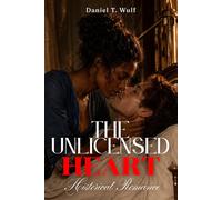 The Unlicensed Heart: BWWM Interracial Historical Romance
