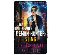 The Unlikeable Demon Hunter: Sting (Nava Katz Book 2): A Devilishly Funny Urban Fantasy Romance