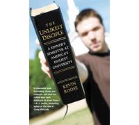 The Unlikely Disciple: A Sinner's Semester at America's Holiest University