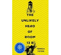 The Unlikely Hero of Room 13B