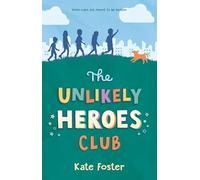 The Unlikely Heroes Club