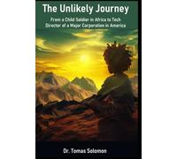The Unlikely Journey: From a Child Soldier in Africa to Tech Director of a Major Corporation in America
