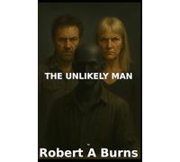 The Unlikely Man: "This Is What It Feels Like - A Man’s Truth About Emotional Abuse, Injustice, and Becoming Whole": 2 (The Hard Truth)