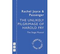 The Unlikely Pilgrimage of Harold Fry (NHB Modern Plays)