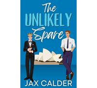 The Unlikely Spare: An MM Prince Bodyguard Romance (Unlikely Dilemmas)