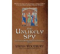 The Unlikely Spy: Volume 5 (The Gareth & Gwen Medieval Mysteries)