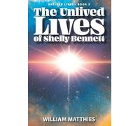 The Unlived Lives of Shelly Bennett: 2 (The Unlived Lives series)