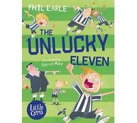 The Unlucky Eleven (Little Gems): A fun football tale for little readers packed with laughs, friendship and a spot of superstition ...